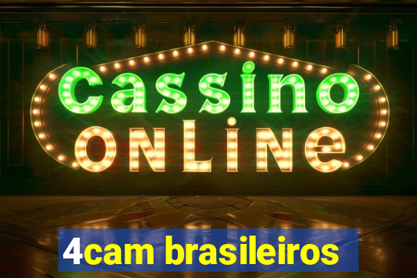 4cam brasileiros